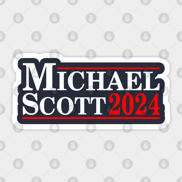 Michael Scott for President 2024 Sticker by GloriousWax